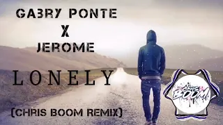 Gabry Ponte x Jerome - Lonely (Chris Boom Remix )