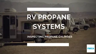 Inspecting Propane Cylinder on Motorhome