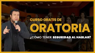 CLASE GRATUITA DE ORATORIA - ¿Cómo tener SEGURIDAD AL HABLAR EN PUBLICO?