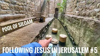 Following Jesus in Jerusalem #5: Pool of Siloam