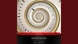 Chapter 5 - The Time Machine