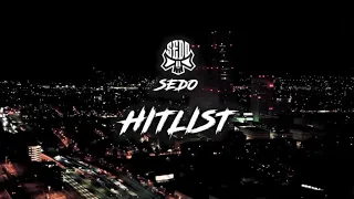 SEDO - HITLIST (Official Video)