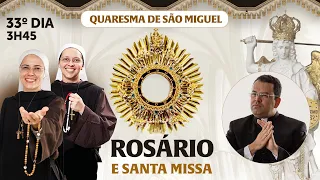 Santo Rosário da Madrugada | 33º DIA | Quaresma de São Miguel 21/09 | Instituto Hesed
