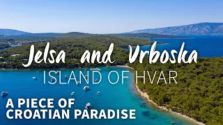 Towns Jelsa and Vrboska | Island of Hvar | A Piece of Croatian paradise