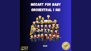 Mozart For Baby Orchestral 1 SQ1 Part Two