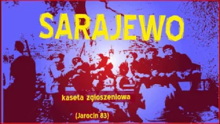 SARAJEWO -  kaseta zgłoszeniowa Jarocin `83