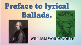 English literary criticism | Preface to Lyrical Ballads by William Wordsworth summery in Kannada.