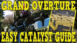 DESTINY 2 | HOW TO GET GRAND OVERTURE EXOTIC CATALYST! - FAST & EASY MASTERWORK GUIDE!