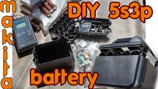 Battery for makita 5s3p. Build 9+ ah power!