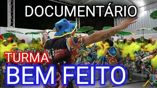 TURMA BEM FEITO 2022 DOCUMENTÁRIO