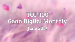 |Top 100| Gaon Digital Monthly Chart - June 2019