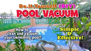 HOW TO CLEAN OR VACUUM YOUR POOL USING A CHEAP HOSE? | ILOCANO LAKWATSERO