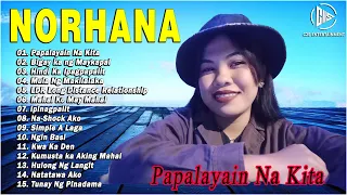 Norhana - Norhana Greatest Hits Full Album - OPM Love Songs💥Hindi ka ipagpapalit, Papalayain nakita