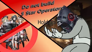 [Arknights] Do NOT build 5 Stars feat @vosz5872