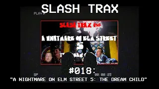 Slash Trax #18: A Nightmare On Elm Street 5 The Dream Child Riff Comedy Commentary