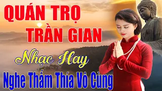 Quán Trọ Trần Gian, Tiền Thắng Tình Thua.Mở Nhẹ Nhàng Liên Khúc Rumba Nhạc Hay Mà Thấm Thía Vô CÙNG.