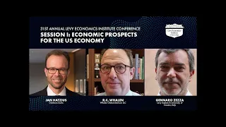 31st Annual Levy Institute Conference, Session I: Economic Prospects for the US Economy