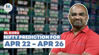 Nifty and Bank Nifty Prediction for the week 22 Apr'24 to 26 Apr'24 by BL GURU