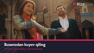 Imron va Yulduz Usmonova - Buxorodan kuyov qiling