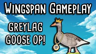 Wingspan Gameplay | Greylag Goose is OP!