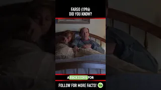 Did you know THIS about FARGO (1996)? Fact 9