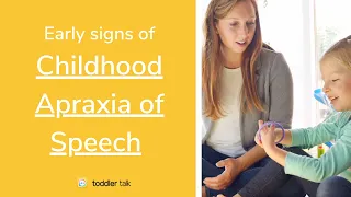 Early sign of Childhood Apraxia of Speech [What speech therapists look for & how it's diagnosed]