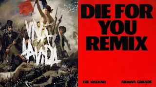 Viva La Vida / Die For You Remix | Mashup Of ColdPlay & The Weeknd & ArIana Grande