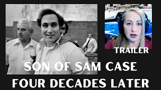 SON OF SAM FOUR DECADES LATER TRAILER #DAVIDBERKOWITZ #44CALIBERKILLER