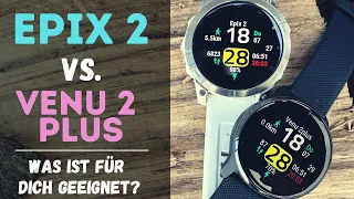 Garmin Epix vs Venu 2 Plus ein ausführlicher Vergleich deutsch
