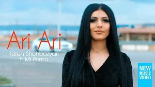 Karen Shahbazyan ft Mr Primo - Ari Ari