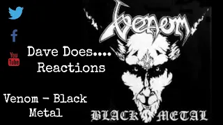 Venom - Black Metal - Dave Does... Reaction