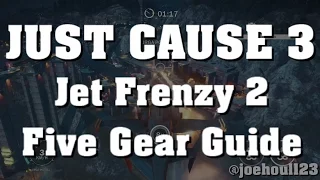 Just Cause 3 - Jet Frenzy 2 - Five Gear Guide