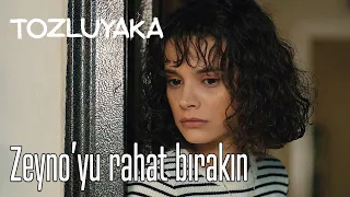 Zeyno'yu Rahat Bırakın - Tozluyaka