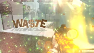 WARFACE EDIT - WASTE🙃[Paid]