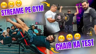 Streame Pe Gym & AMD Chair Opening Funny Moments