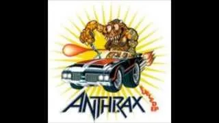 ANTHRAX  - Watchin' You