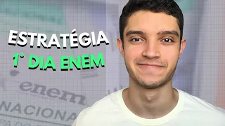 MINHA ESTRATÉGIA PARA O PRIMEIRO DIA DO ENEM !!!