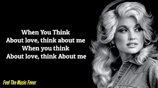 Dolly Parton - Think About Love (Lyrics)