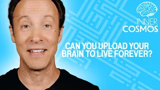 Could you upload your brain to live forever? | INNER COSMOS WITH DAVID EAGLEMAN