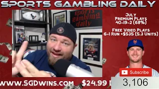 MLB Picks Today July 25th Expert Sports Betting Predictions 7-25-19 Sports Gambling Daily