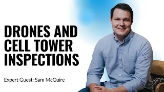 How are drones used for cell tower inspections? (YDQA Ep17)