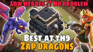 Best Th9 Attack Strategy | Th9 Zap Dragons For War With Low or Without Heroes - Clash of Clans