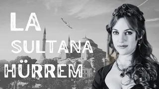 La sultana Hürrem- La esposa legítima de Suleimán el Magnífico| La Increíble Historia de Hürrem