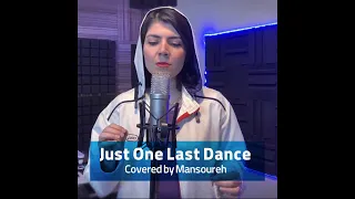 Just one last dance / cover singer: Mansoureh Rastgoo (MANSI)