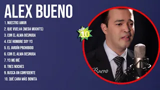 Alex Bueno Latin Songs Playlist Full Album ~ Best Songs Collection Of All Time