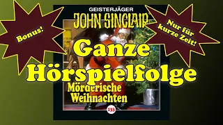 JOHN SINCLAIR - Folge 133: Mörderische Weihnachten - Ganze Hörspielfolge - 2022