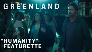 Greenland | "Humanity" Featurette | Rent or Own on Digital HD, Blu-ray & DVD Today