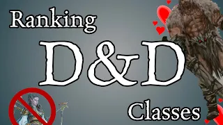 Ranking D&D Classes from Worst to Best!