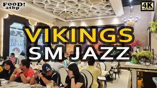 4K || VIKINGS SM JAZZ || Buffet restaurant tour & walk-around