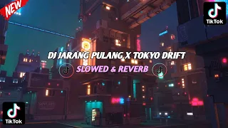 DJ JARANG PULANG X TOKYO DRIFT BY RIZKI YETE(SLOWED & REVERB) VIRAL TIKTOK